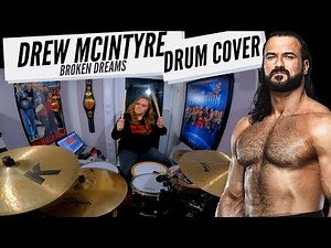 DREW MCINTYRE BROKEN DREAMS THEME DRUM COVER