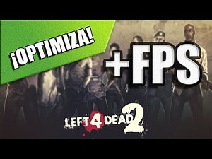 Left 4 Dead (2) - Guía de optimización de rendimiento (STEAM) °2019°