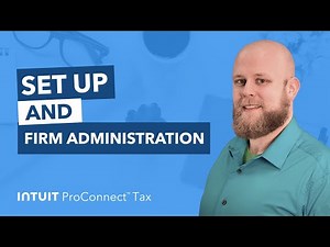 Intuit ProConnect: Set Up and Firm Administration