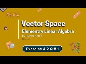 Vector Space | Chapter 4 | Exercise 4.2 | Question-1 | Elementry Linear Algebra By Howard Anton