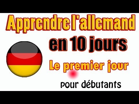 Apprendre l'allemand en 10 jours \\\\ Französisch und Deutsch // : Le premier jour