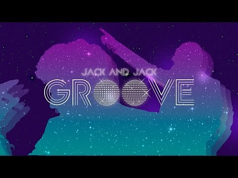 Jack & Jack - Groove (Official Music Video)