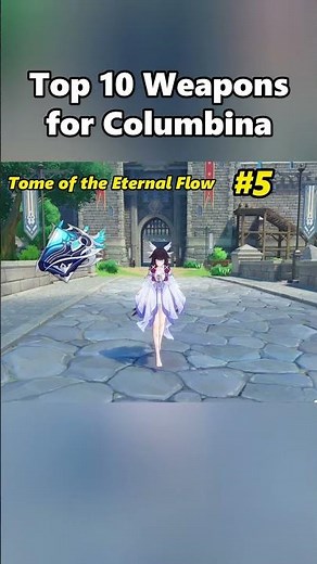 Top 10 Weapons for Columbina #genshinnow #genshintips #genshin #genshinimpact #columbina