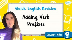 Adding Verb Prefixes | KS2 English Concept Video