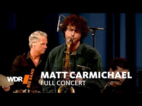 Matt Carmichael - Scottish Jazz Fantasies | Bob Mintzer | WDR Big Band | Concert