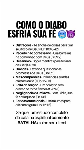 Ângelo | Bíblia on Instagram: "Se você quer aprender sobre BATALHA ESPIRITUAL de forma bíblica, comente “BATALHA” que você receberá uma mensagem no direct com as informações 👉🏻 Aquisição por contribuição (Você contribui com o valor que pode, não tem valor ficado no estudo). Veja só os temas do estudo 👇🏻 ✅ Capítulo 1. O que é batalha espiritual? ✅ Capítulo 2. O papel da oração na batalha espiritual - Como criar o hábito da oração ✅ Capítulo 3. A importância da Palavra de Deus na batalha espir