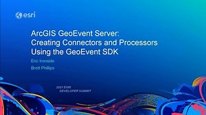 ArcGIS GeoEvent Server: Creating Connectors and Processors Using the GeoEvent Server SDK