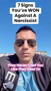 7 Signs You’ve WON Against A Narcissist