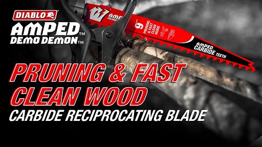 Diablo Amped Carbide Pruning & Fast Clean Wood Reciprocating Blade