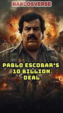 Why Did Escobar Offer $10 Billion?