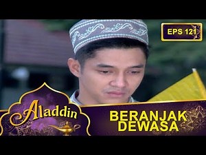 Aladdin Sudah Besar - Aladdin Eps 121 Part 1