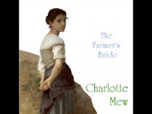 THE FARMER'S BRIDE by Charlotte Mew FULL AUDIOBOOK | Best Audiobooks