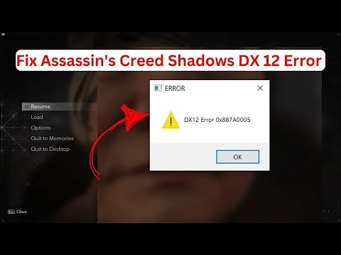 Assassin's Creed Shadows DX 12 Error (Quick fix)