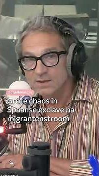 Duizenden migranten steken in korte tijd grens Spaanse exclave over | Mediaforum | NPO Radio 1
