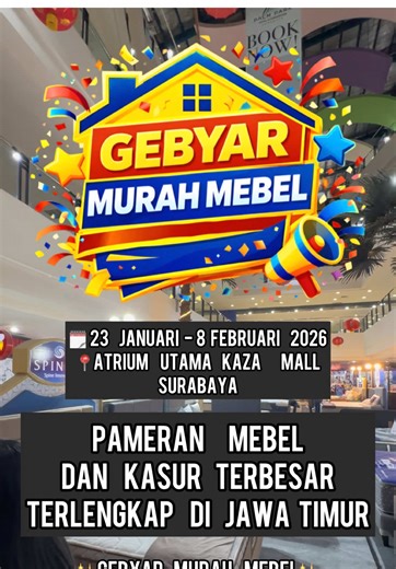 🔊 WARGA SURABAYA, APAKAH KALIAN SUDAH SIAP?! Yang ditunggu-tunggu akhirnya datang juga! 🔥 🎉 GEBYAR MURAH MEBEL 🎉 🗓 23 Januari – 8 Februari 2026 📍 Atrium Kaza Mall Surabaya Pameran kasur & furniture TERLENGKAP, TERMURAH, dan TERPERCAYA dengan DISKON SAMPAI 80% 😱 Di sini kamu bisa dapetin furniture 💛 murah-murah 💛 gak murahan 💛 ramah banget di kantong 🛏️ Springbed brand ternama (Bigland, Bigkoil, Olympic, Procella, American Pillo, dan Spinno) garansi sampai 20 TAHUN ✔️ KASUR 200ribuan? 