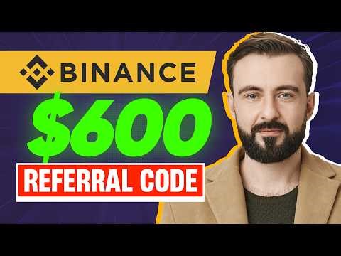 ✅ Binance Referral Code 2026 (Updated) – $600 Signup Bonus