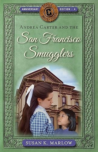 Andrea Carter and the San Francisco Smugglers (Circle C Adventures, 4)