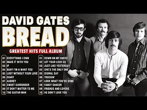 Best of Bread – Greatest Hits Full Album & Timeless Soft Rock Love Songs Playlist