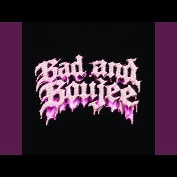 BAD AND BOUJEE