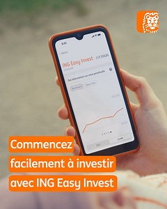 Investissez facilement en ligne à partir de 10 € par mois sur ING.be/EasyInvest | ING Belgique