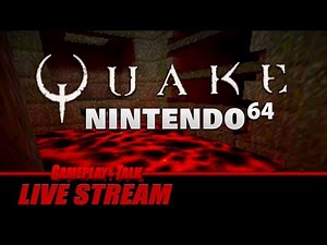 Quake (Nintendo 64) - Full Playthrough | Gameplay and Talk Live Stream #188