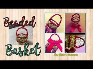 Beaded Basket Tutorial - Souvenir Item - How to Make DIY - Beading - Beads Craft