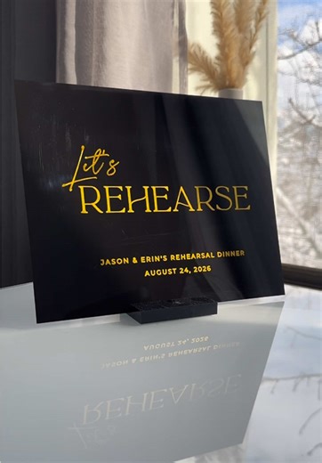 Multipurpose Acrylic Signage for Rehearsal Dinners