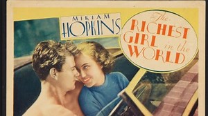 The Richest Girl in the World (1934) Pre-Code, Miriam Hopkins, Joel McCrea, Fay Wray, Henry Stephenson, Reginald Denny, Burr McIntosh, George Meeker, Wade Boteler, Bess Flowers, Selmer Jackson, Cinematography by Nicholas Musuraca, Directed by William A. Seiter (Eng)