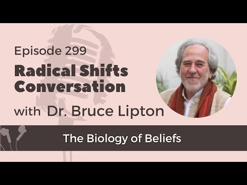 The Biology of Belief: How Your Thoughts Control Your Biology with Dr Bruce Lipton