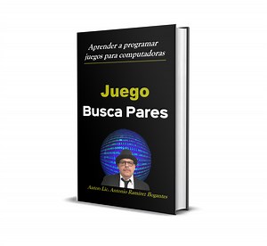 Aprende a programar juegos para PC - Antonio Ramírez Bogantes | Hotmart