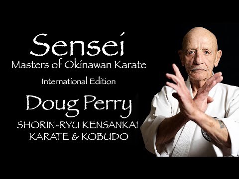 Sensei: Masters of Okinawan Karate - International Episode - Doug Perry