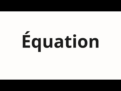 How to pronounce Équation