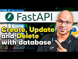 #12 FastAPI – Create, Update and Delete with Database