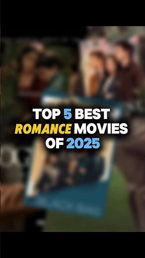Top 5 Romantic movies of 2025!
