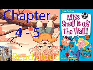 My Weird School #5 Miss Small is off the Wall by Dan Gutman - Chapter 4 - 5 | Read aloud