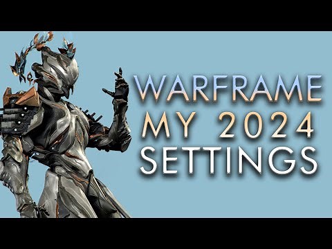 My 2024 Video Settings - Best Quality & Performance | Warframe