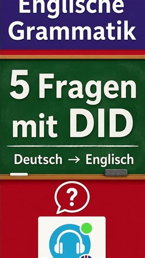 5 einfache Fragen mit DID | Englisch lernen in Sätzen