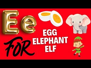 Exciting: 20 Words That Start with Letter "E" for Kids | E se words | E Letter Words