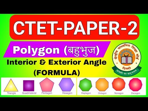 Sum of Interior Angles of Regular Polygons & Exterior Angle of Polygons | CTET Paper 2 Exam 2025