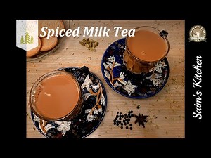 Spiced Milk Tea Recipe Masala Chai Tasty Drink🏠Saim's Kitchen