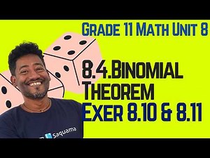 Grade 11 Maths Unit 8:8.4 Binomial Theorem & Exercise 8.10 & 8.11 | Saquama