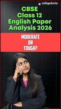 CBSE Class 12 English Paper Review 2026: Full Analysis & Student Reactions!