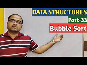 DATA STRUCTURES | Part-33 | Bubble Sort