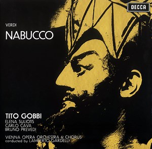 Verdi / Tito Gobbi, Elena Suliotis, Carlo Cava, Bruno Prevedi / Vienna Opera Orchestra & Chorus Conducted By Lamberto Gardelli - Nabucco