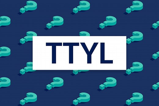 What Does TTYL Mean?