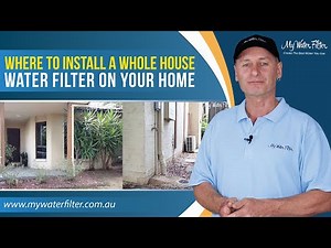 Where to Install a Whole House Water Filter on your Home