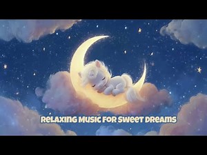 20-Minute Dreamy Unicorn Sleep | Relaxing Music for Sweet Dreams