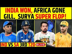 🔴IND VS SA 3RD T20 LIVE: INDIA CRUSHED SA, SHUBMAN GILL, SURYAKUMAR YADAV NE KIYA DISAPPOINT!