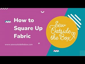 How to Square Up Fabric