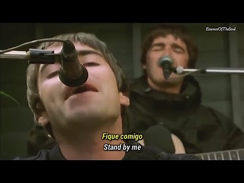 Oasis - Stand By Me (Legendado) Acústico